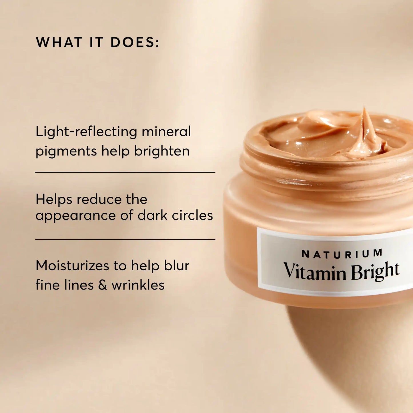 vitamin-bright-illuminating-eye-cream-u1 NATR-10084-Alt-Image-Vitamin-Bright-Illuminating-Eye-Cream-02_dfcf9055-c0e3-45b5-b9a7-421fb19204de.webp
